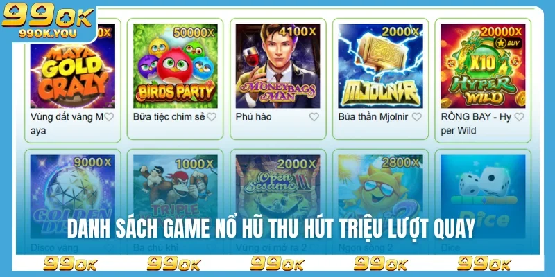 Danh sách game nổ hũ thu hút triệu lượt quay